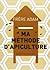 Ma méthode d'apiculture