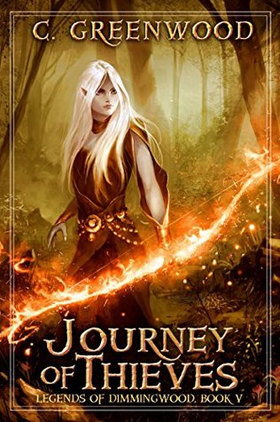 Journey of Thieves (Legends of Dimmingwood, #5)