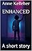 Enhanced: A short story