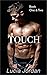 Touch Books One & Two by Lucia Jordan
