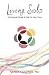 Living Solo:  A Practical G...
