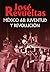 México 68: Juventud y revolución (Spanish Edition)