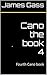 Cano the book 4: Fourth Can...