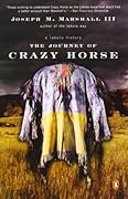 The Journey of Crazy Horse: A Lakota History 