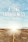 A Long Faithfulness: The Case for Christian Perseverance Book cover for A Long Faithfulness: The Case for Christian Perseverance
