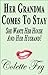 Her Grandma Comes To Stay: She Wants Her House And Her Husband! (GRANNY Book 7)