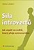 Síla introvertů: Jak uspět ve světě, který přeje extrovertům