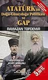 Atatürk'ün Doğu Güneydoğu Politikası ve GAP