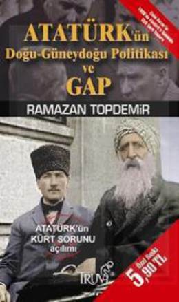 Atatürk'ün Doğu Güneydoğu Politikası ve GAP (Paperback)