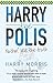 Nuthin' Like the Truth: Harry the Polis
