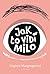 Jak to vidí Milo by Virginia Macgregor Jak to vidí Milo by Virginia Macgregor