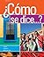 Como se dice...? (World Languages)