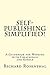 Self-Publishing Simplified!