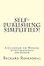 Self-Publishing Simplified!