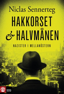 Hakkorset och halvmånen (Hardcover)