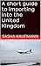 A short guide to importing into the United Kingdom by Sasha Kaufmann