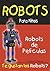 Robots de Películas (Robots para Niños nº 4) by Professor Charria