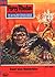 Perry Rhodan 421: Report eines Neandertalers: Perry Rhodan-Zyklus "Die Cappins" (Perry Rhodan-Erstauflage) (German Edition)