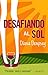 Desafiando al Sol (Spanish Edition)