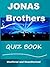 The Unofficial Jonas Brother Quiz Book
