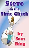 Steve in the Time Glitch