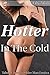 Hotter In The Cold: Taboo Cheating Older Man Erotica (Older Fantasies Book 3)