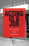 Acting Is a Job: ...