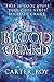 The Blood Guard by Carter Roy