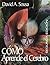 How the Brain Learns/Como Aprende el Cerebro (Spanish Edition)