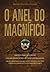 O Anel do Magnífico