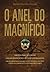 O Anel do Magnífico