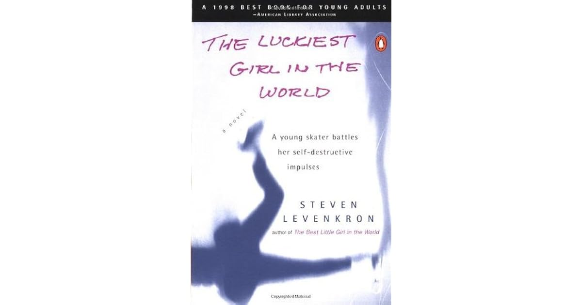 The Luckiest Girl in the World by Steven Levenkron