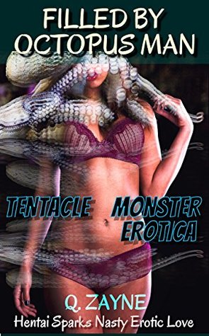 Filled By Octopus Man: Monster Erotica (Tentacle Shifter Love Book 2)