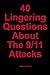 40 Lingering Questions About The 9/11 Attacks by Harry Helms