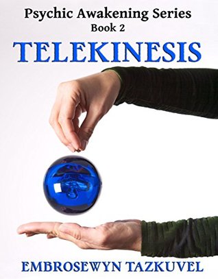 Telekinesis (Psychic Awakening #2)
