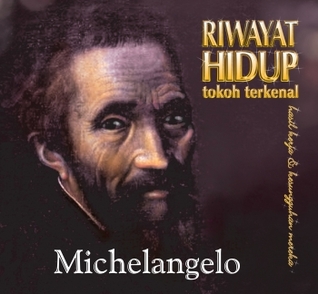 Riwayat Hidup Tokoh Terkenal: Michelangelo