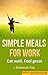 Simple Meals for Work by Deborah Fox