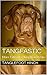 Tangfastic: More Tales of a Hungarian Vizsla (Tanglefoot Tales Book 3)