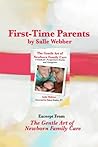 First-Time Parents (The Gentle Art of Newborn Family Care) First-Time Parents (The Gentle Art of Newborn Family Care)