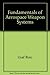 Fundamentals of Aerospace Weapon Systems