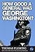 How Good A General Was George Washington? (The Thomas Fleming Library)