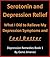 Serotonin and Depression Re...