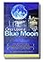 Once Upon A Blue Moon: Memo...