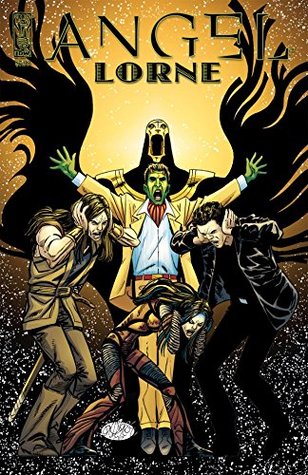Angel: Lorne (John Byrne's Angel, #4)