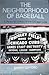 The Neighborhood of Baseball: A Personal History of the Chicago Cubs