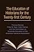 The Education of Historians for the Twenty-first Century by Thomas Bender