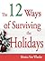The 12 Ways of Surviving th...