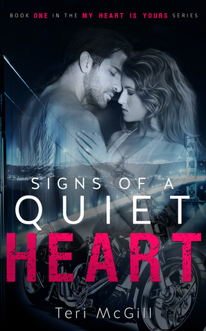 Signs of a Quiet Heart (My Heart Is Yours, #1)