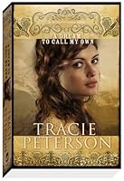 A Dream To Call My Own By Tracie Peterson