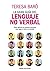 La gran guía del lenguaje no verbal: Domina tus relaciones presenciales y virtuales en la complejidad del mundo actual (Divulgación) (Spanish Edition)